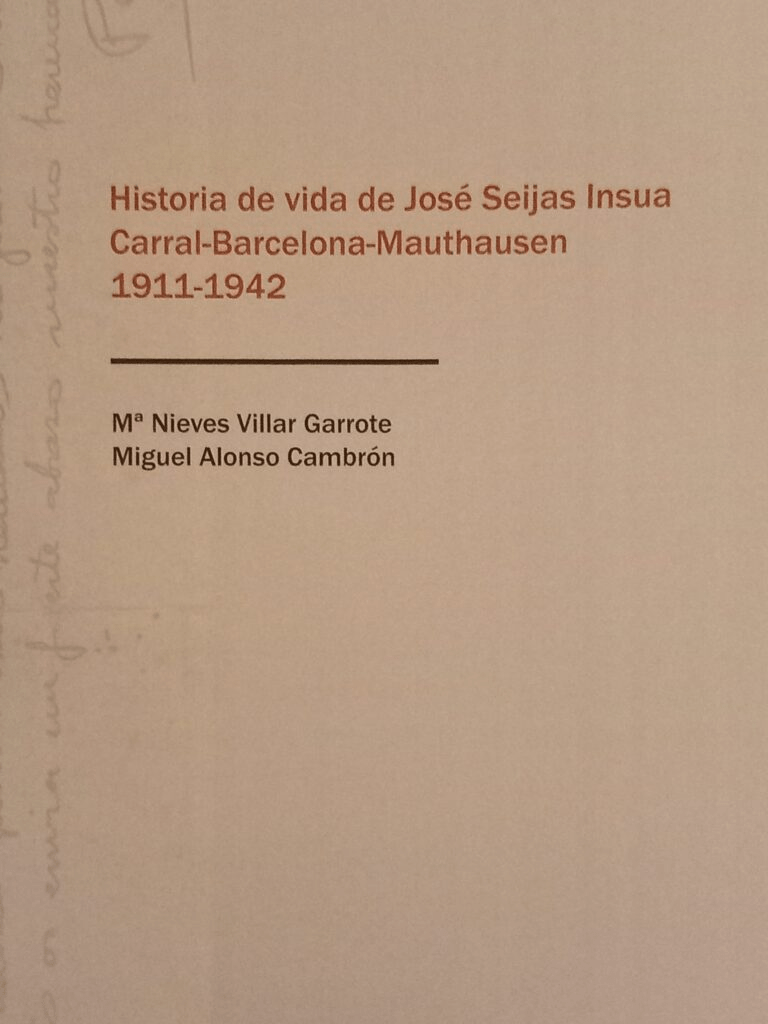 Historia de vida de José Seijas Insua Carral-Barcelona-Mauthausen 1911-1942