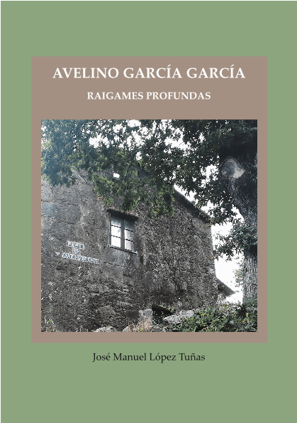 Avelino García García: Raigames&nbsp;profundas