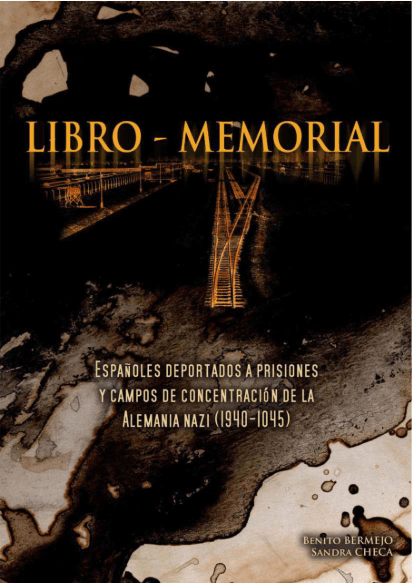 Libro memorial. Españoles deportados a los campos nazis&nbsp;(1940-1945)