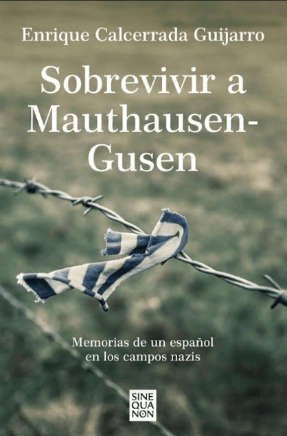 Sobrevivir a Mauthausen-Gusen